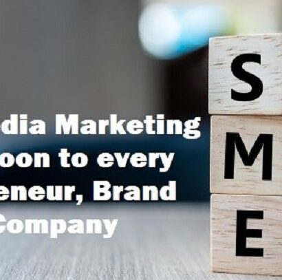 Social Media Marketing is a Boon to every Entrepreneur, Brand or Company